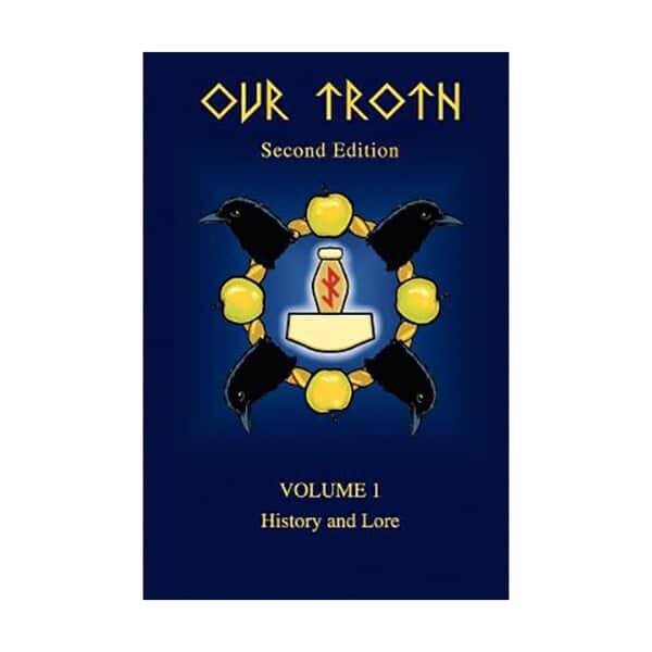 Our Troth: Vol 1: K Gundarsson - Asatru - Heathenism Books - Wyrdraven - wyrdraven.co.uk