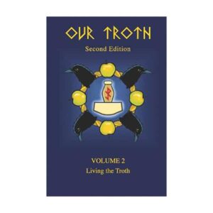 Our Troth: Vol 2: K Gundarsson - Asatru - Heathenism Books - Wyrdraven - wyrdraven.co.uk