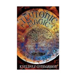 Teutonic Magic: K Gundarsson - Runes, Seidr & Magic Books - Wyrdraven - wyrdraven.co.uk