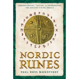 Nordic Runes by Paul Rhys Mountfort - Runes, Seidr & Magic Books- Wyrdraven - wyrdravem.co.uk