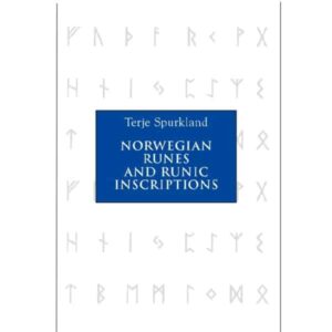 Norwegian Runes and Runic Inscriptions by Terje Spurkland - Runes, Seidr & Magic Books - Wyrdraven - wyrdravem.co.uk